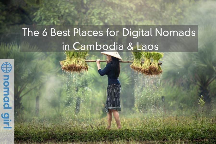 The 6 Best Places for Digital Nomads in Cambodia & Laos