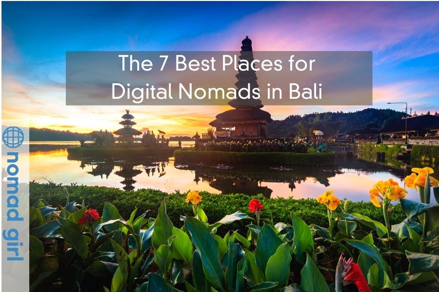 The 7 Best Places for Digital Nomads in Bali to Stay and Work