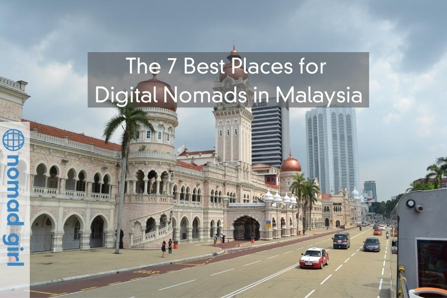 The 7 Best Places for Digital Nomads in Malaysia