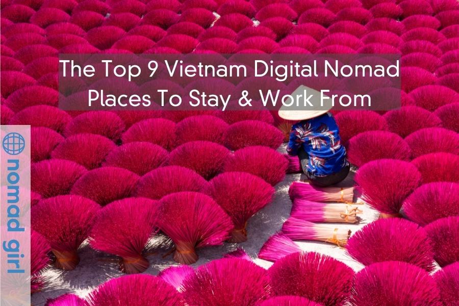 The Top 9 Vietnam Digital Nomad Places To Stay & Work From