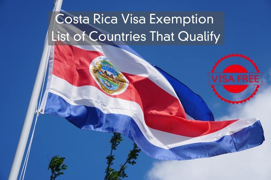 Costa Rica Visa Exemption List of Countries That Qualify