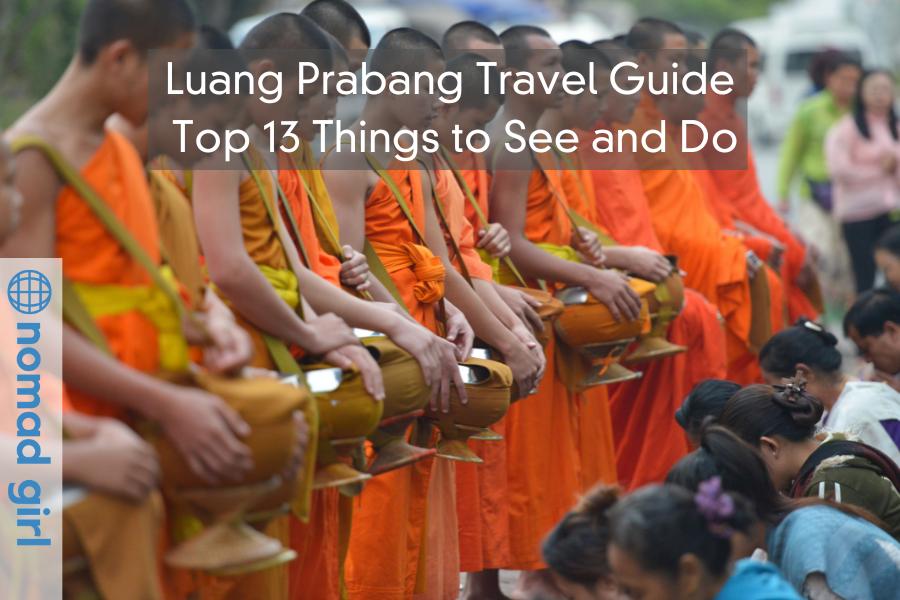 Luang Prabang Travel Guide – Top 13 Things to See and Do