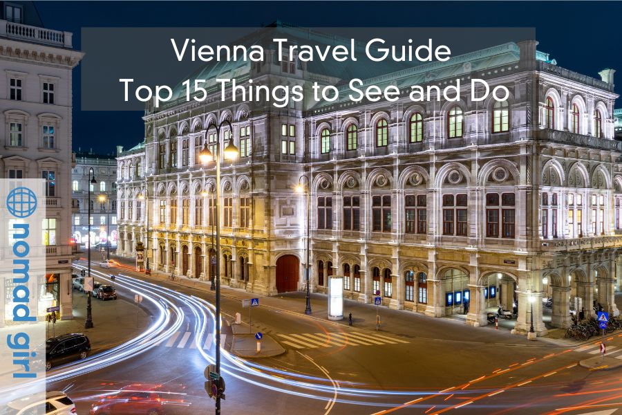 Vienna Travel Guide – Top 15 Things to See and Do