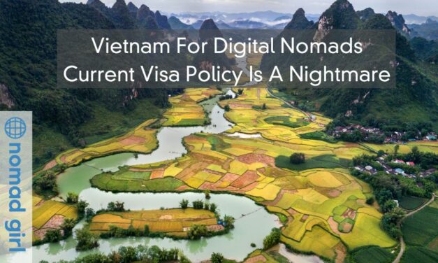 Vietnam For Digital Nomads – Current Visa Policy Is A Nightmare