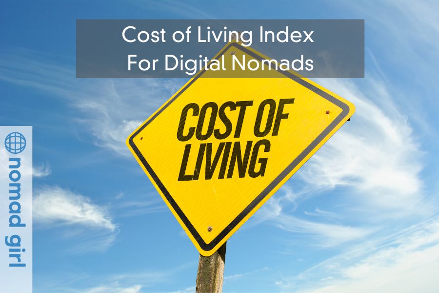 Cost of Living Index For Digital Nomads