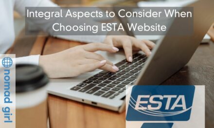 Integral Aspects to Consider When Choosing ESTA Website