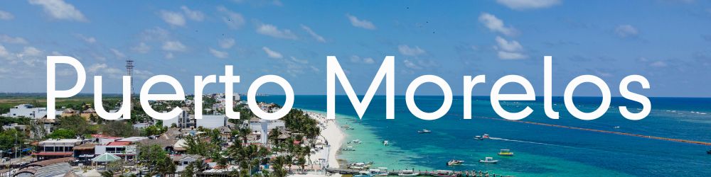 Puerto Morelos Information and articles