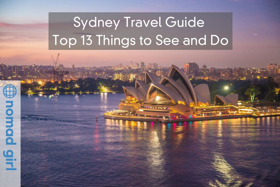 Sydney Travel Guide – Top 13 Things You Must See and Do