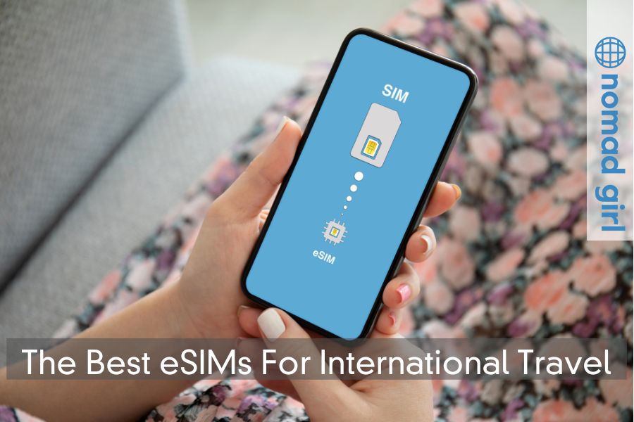 The Best eSIMs For International Travel