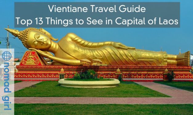 Vientiane Travel Guide – Top 13 Things to See in Capital of Laos