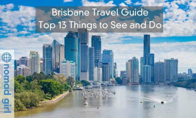 Brisbane Travel Guide – Top 13 Things to See and Do