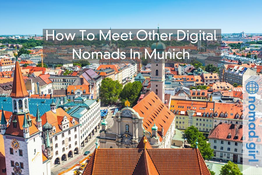 How To Meet Other Digital Nomads In Munich