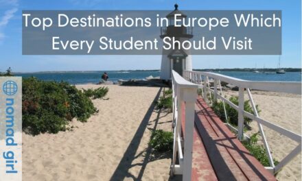 Top Destinations in Europe Which Every Student Should Visit