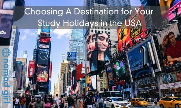 Choosing A Destination for Your Study Holidays in the USA