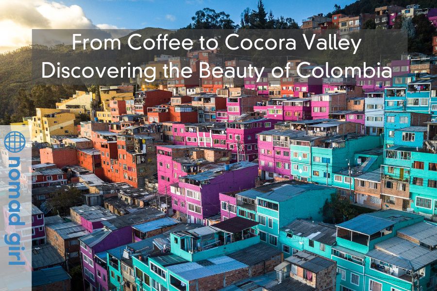 From Coffee to Cocora Valley – Discovering the Beauty of Colombia