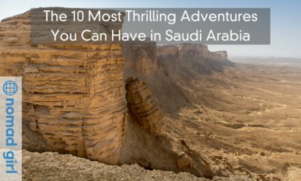 The 10 Most Thrilling Adventures You Can Have in Saudi Arabia