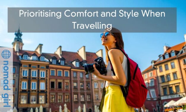 Prioritising Comfort and Style When Travelling