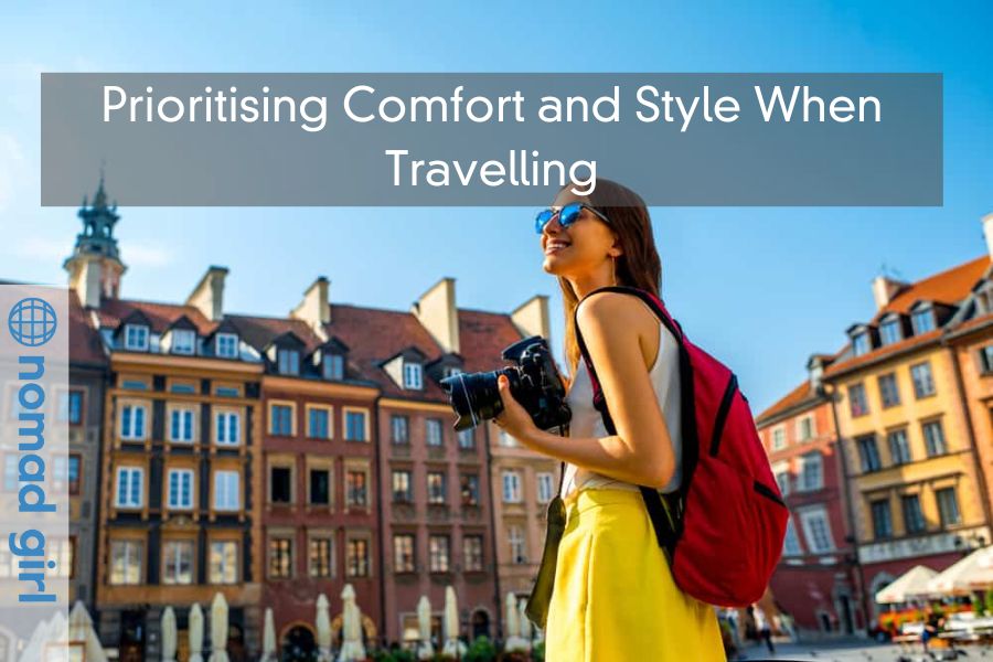 Prioritising Comfort and Style When Travelling