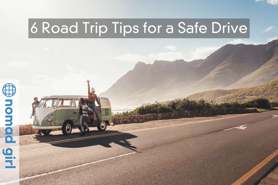 6 Road Trip Tips for a Safe Drive