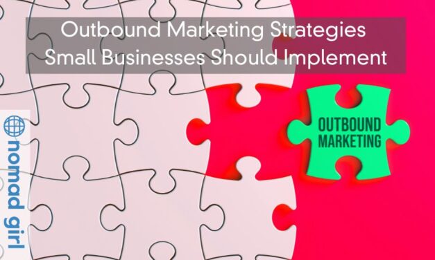 Outbound Marketing Strategies Small Businesses Should Implement