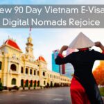 New 90 Day Vietnam E-Visa – Digital Nomads Rejoice