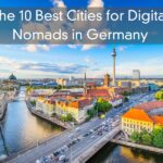 The 10 Best Cities for Digital Nomads in Germany