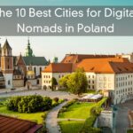 The 10 Best Cities for Digital Nomads in Poland