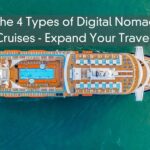 The 4 Types of Digital Nomad Cruises – Expand Your Travel