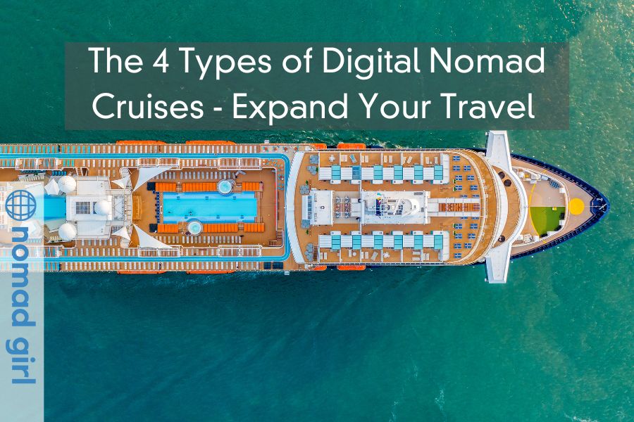 The 4 Types of Digital Nomad Cruises – Expand Your Travel