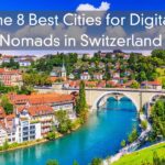 The 8 Best Cities for Digital Nomads in Switzerland