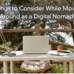 8 Things to Consider While Moving Around as a Digital Nomad