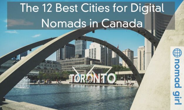 The 12 Best Cities for Digital Nomads in Canada