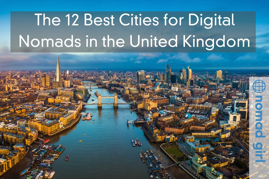 The 12 Best Cities for Digital Nomads in the United Kingdom