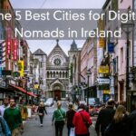 The 5 Best Cities for Digital Nomads in Ireland