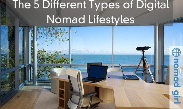 The 5 Different Types of Digital Nomad Lifestyles