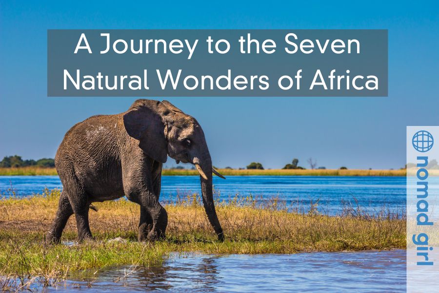 A Journey to the Seven Natural Wonders of Africa