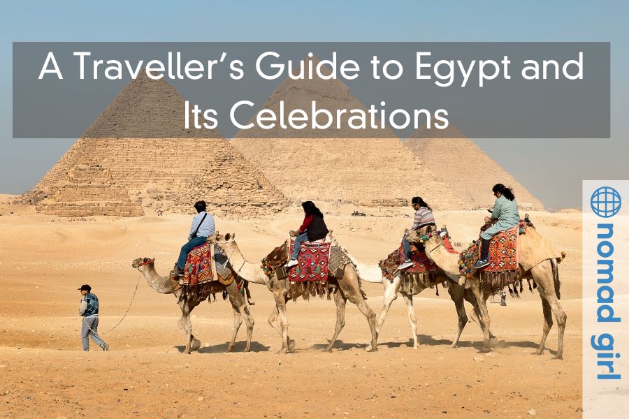 A Traveller’s Guide to Egypt and Its Celebrations