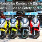 Motorbike Rentals – A Digital Nomad’s Guide to Safety and Sanity