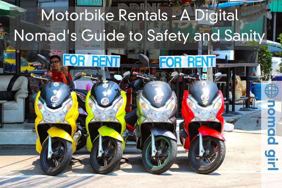 Motorbike Rentals – A Digital Nomad’s Guide to Safety and Sanity