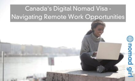 Canada’s Digital Nomad Visa – Navigating Remote Work Opportunities