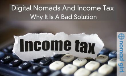 Digital Nomads And Income Tax – Why It Is A Bad Solution