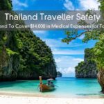 Thailand Traveller Safety – Thailand To Cover $14,000 in Medical Expenses for Tourists