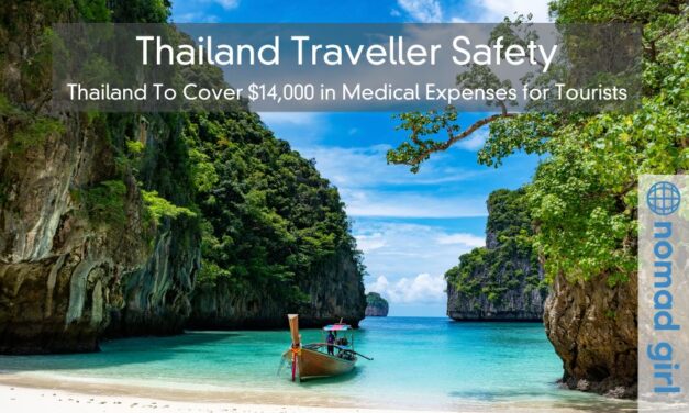 Thailand Traveller Safety – Thailand To Cover $14,000 in Medical Expenses for Tourists