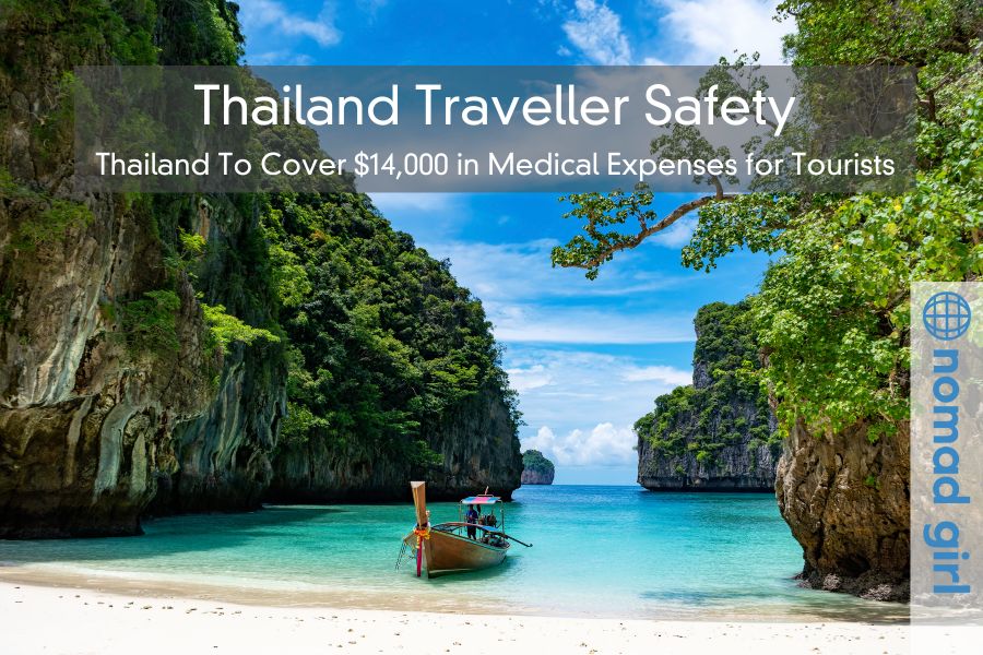 Thailand Traveller Safety – Thailand To Cover $14,000 in Medical Expenses for Tourists