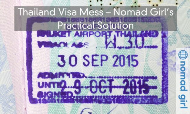 Thailand Visa Mess – Nomad Girl’s Practical Solution