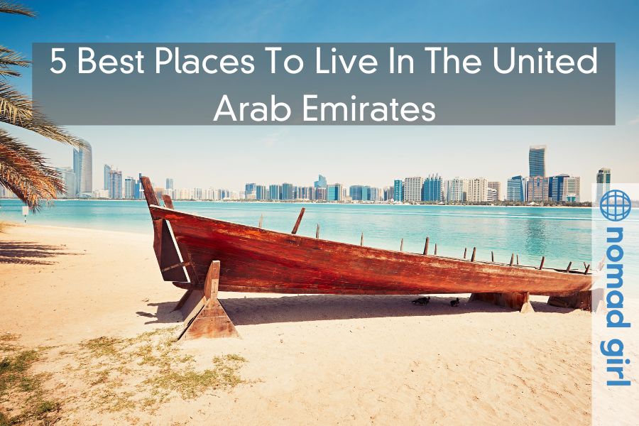 5 Best Places To Live In The United Arab Emirates