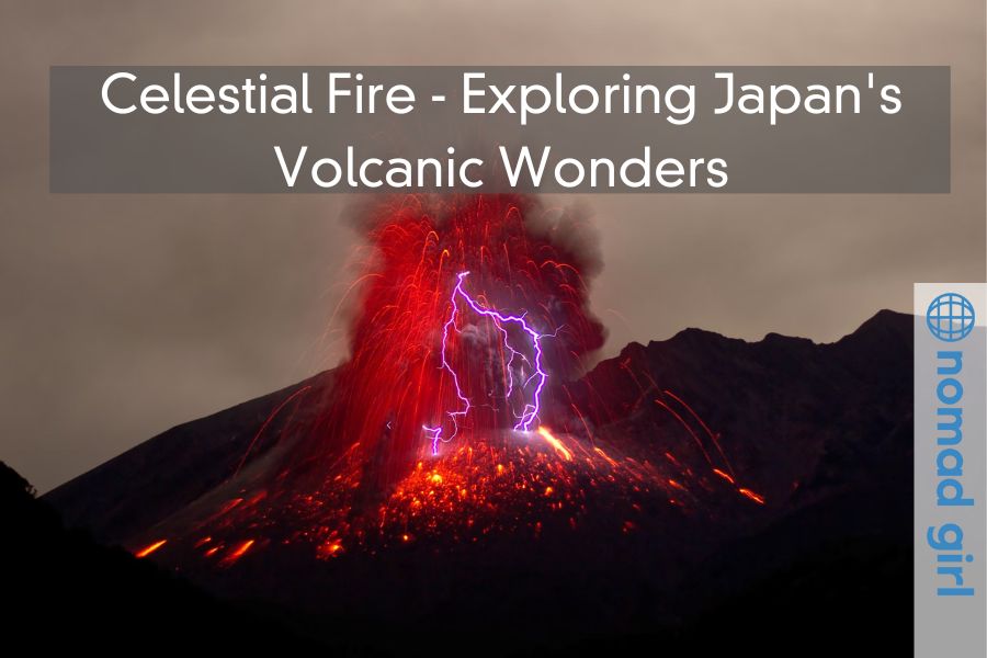 Celestial Fire – Exploring Japan’s Volcanic Wonders