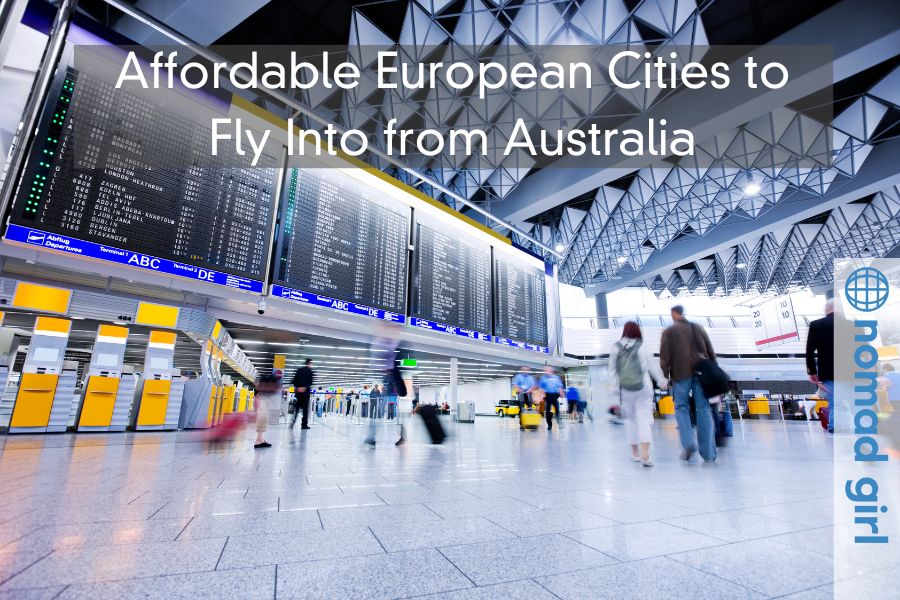 6 Affordable European Cities to Fly Into from Australia