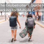 The Globetrotter’s Guide to Packing for Multiple Climates