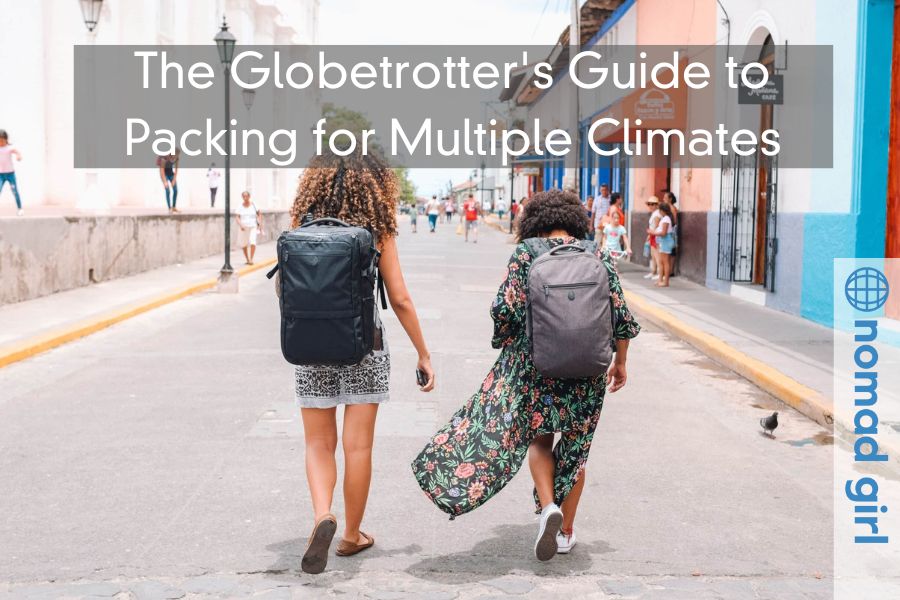 The Globetrotter’s Guide to Packing for Multiple Climates